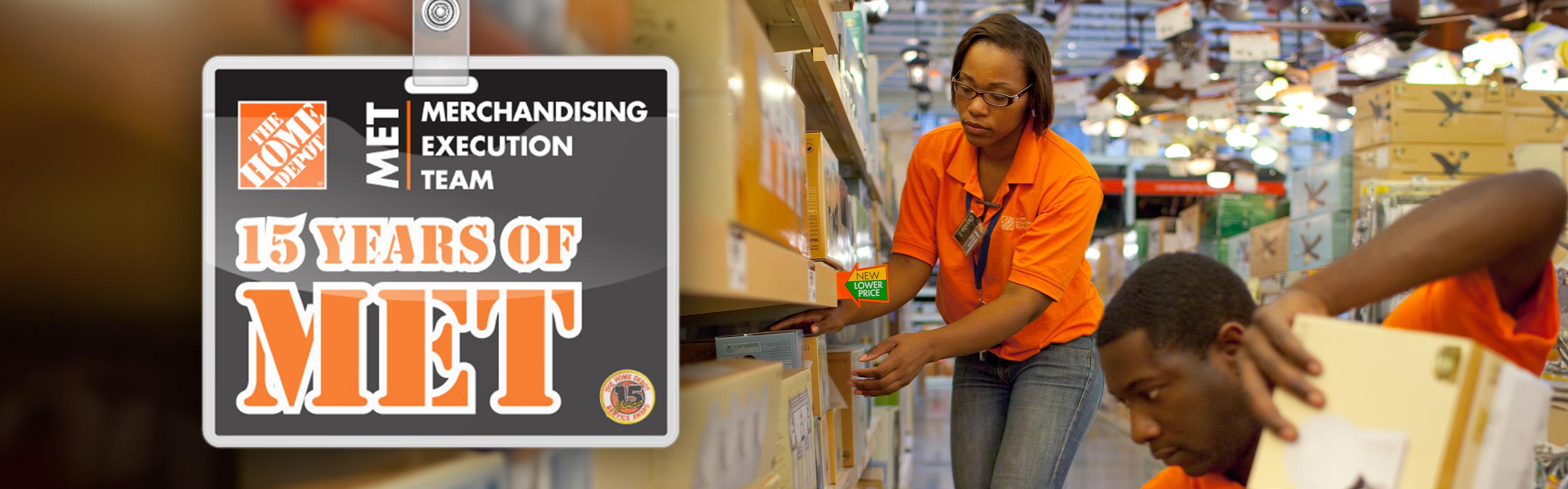 Home Depot Met Team Job Description 15 Years On, How the Merchandising Execution Team (MET) Became the